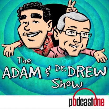 The Adam & Dr. Drew Show