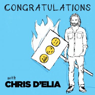 Congratulations With Chris D’Elia