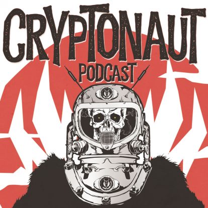 The Cryptonaut Podcast