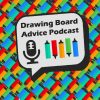 Drawing Board Advice Podcast